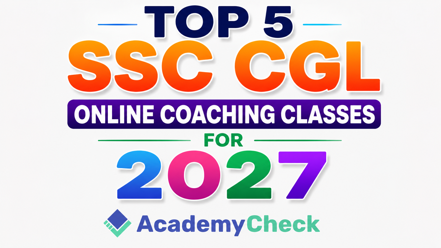 India’s Top 5 SSC CGL Online Coaching Classes for 2027